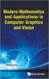 modern_mathematics_and_applications_in_computer_graphics_and_vision-guo.jpg