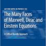 the_many_faces_of_maxwell_dirac_and_einstein_equations-rodrigues.jpg