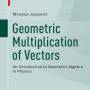 geometric_multiplication_of_vectors-josipovic.jpg