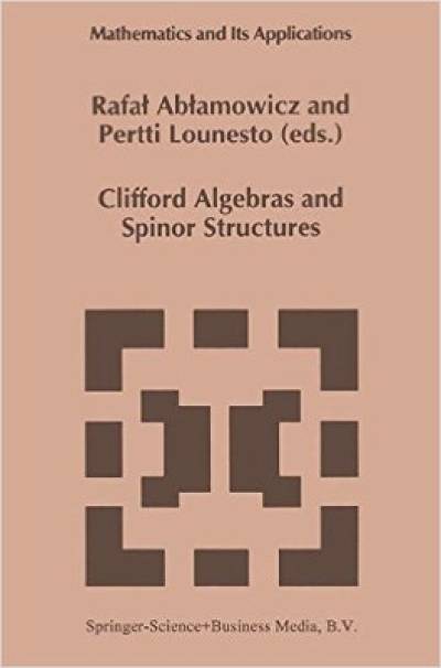 clifford_algebras_and_spinor_structures-ablamowicz.jpg