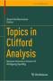 ga:topics_in_clifford_analysis-bernstein.jpg